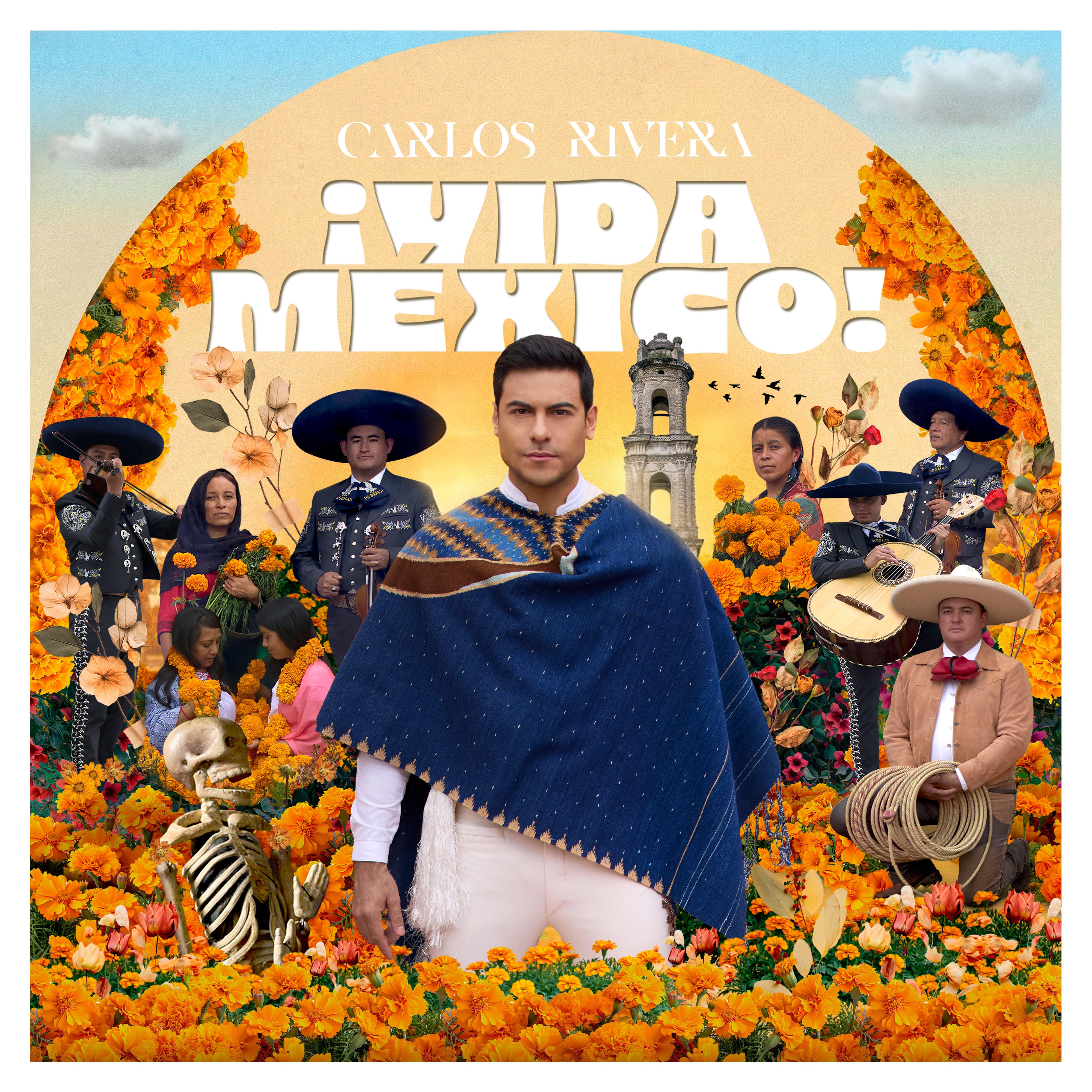 ¡VIDA MÉXICO! — Carlos Rivera
